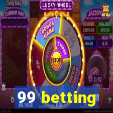 99 betting