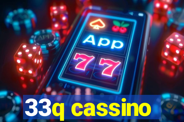 33q cassino