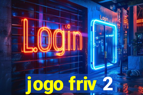 jogo friv 2