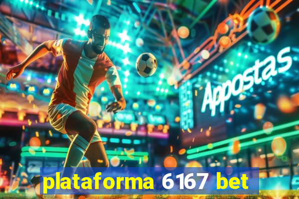 plataforma 6167 bet