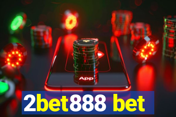 2bet888 bet