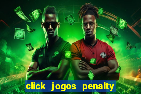 click jogos penalty fever brasil