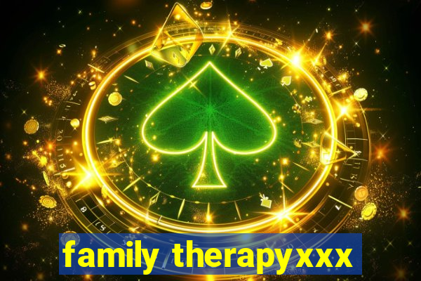 family therapyxxx