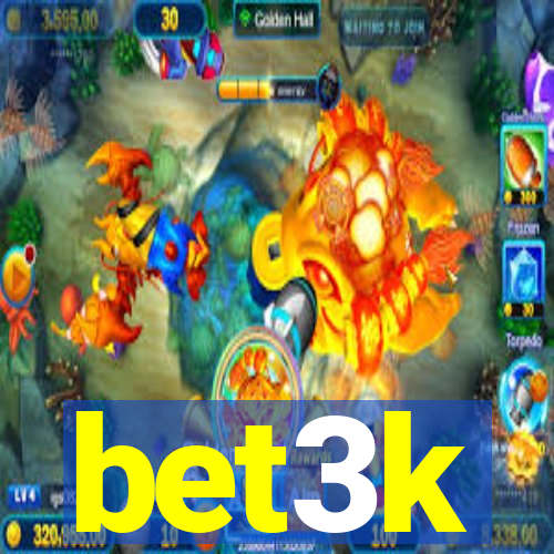 bet3k