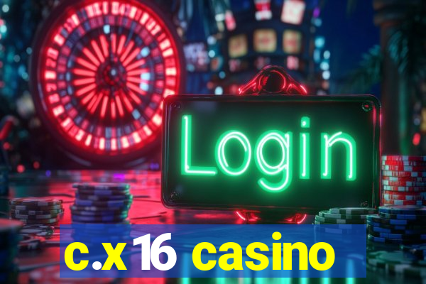 c.x16 casino