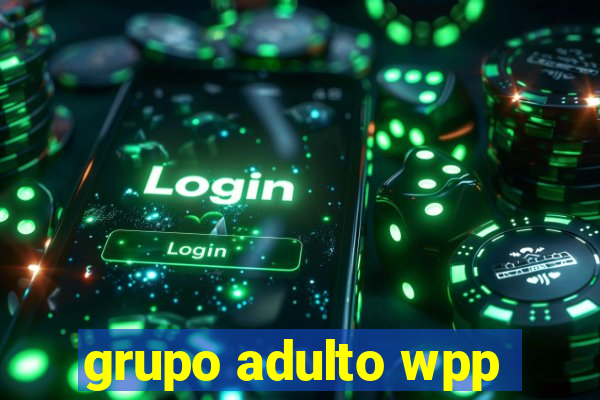 grupo adulto wpp