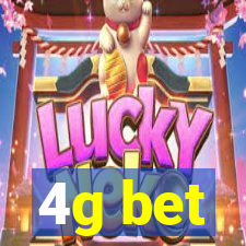 4g bet