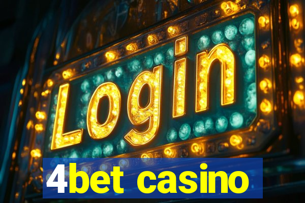 4bet casino