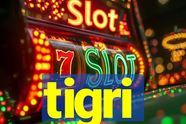 tigri