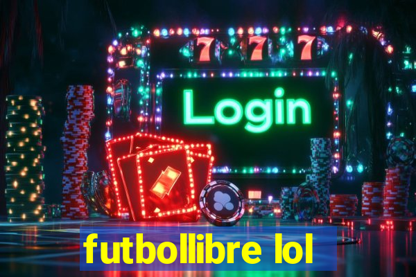 futbollibre lol