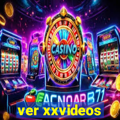 ver xxvideos