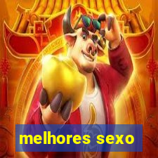 melhores sexo