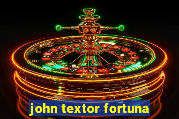 john textor fortuna