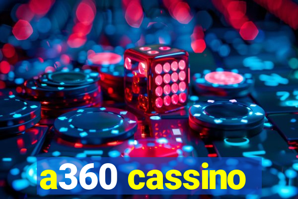 a360 cassino