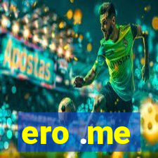 ero .me