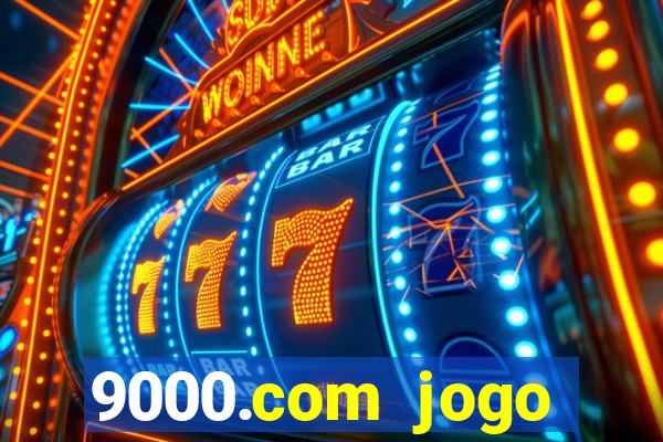 9000.com jogo cassino baixar