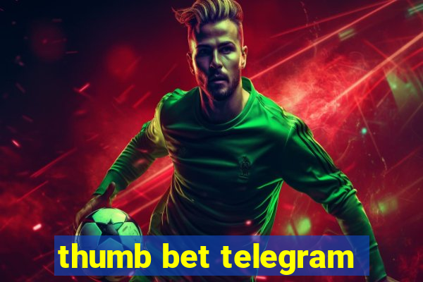 thumb bet telegram