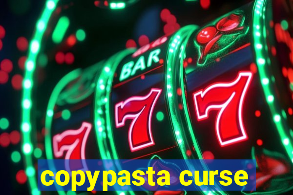 copypasta curse