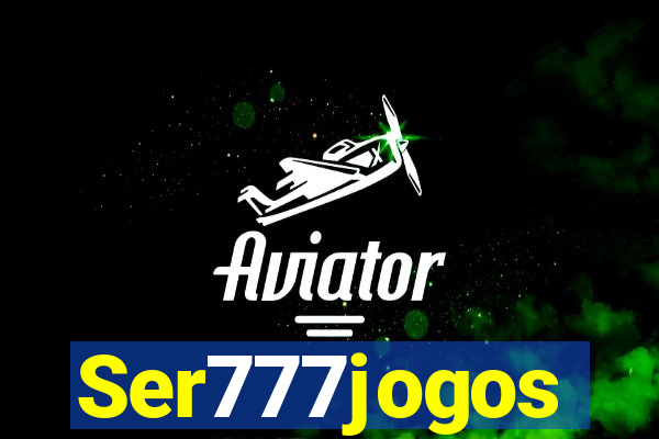 Ser777jogos