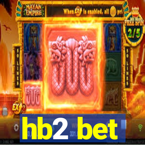 hb2 bet