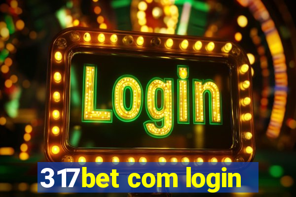 317bet com login