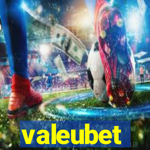 valeubet