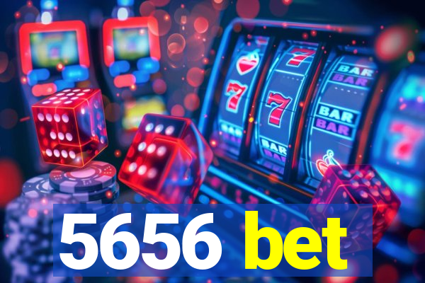 5656 bet