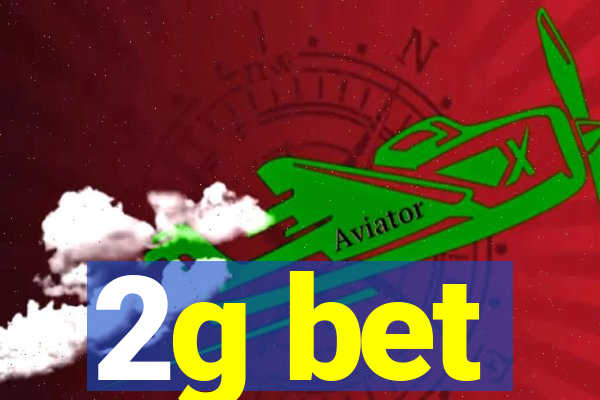 2g bet