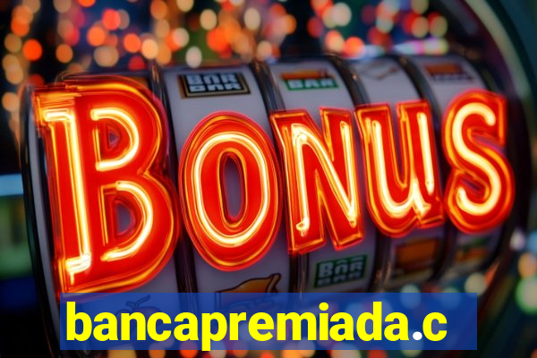 bancapremiada.com