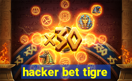 hacker bet tigre