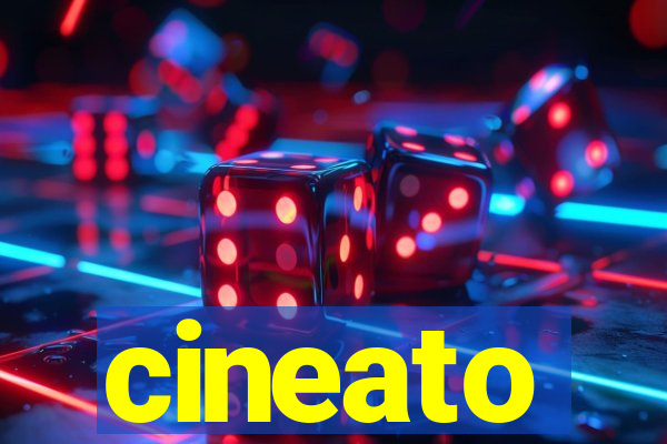 cineato