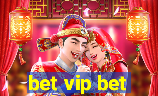 bet vip bet