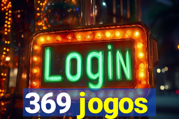 369 jogos