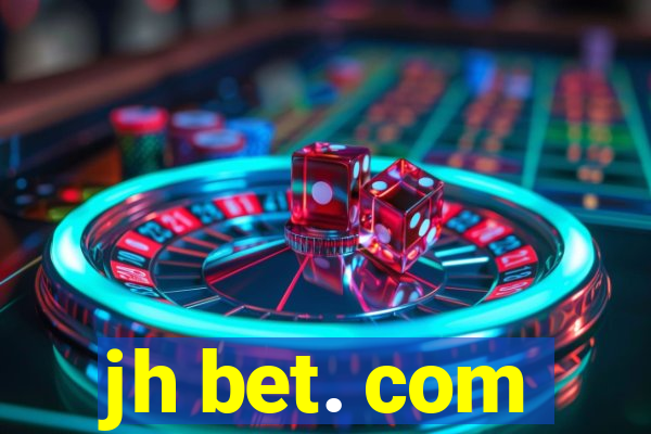 jh bet. com