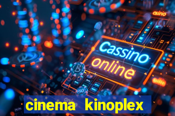 cinema kinoplex norte shopping