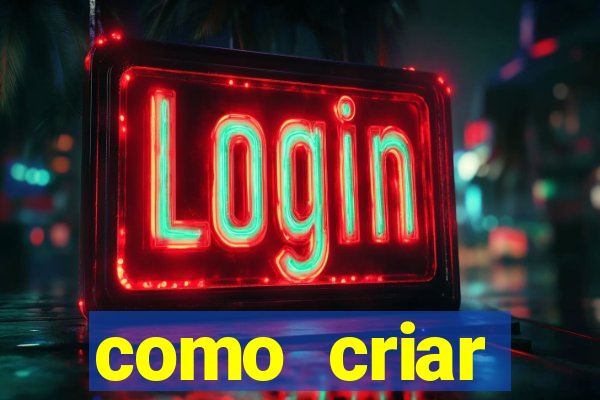 como criar plataforma de jogo do tigre