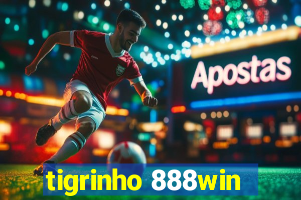 tigrinho 888win