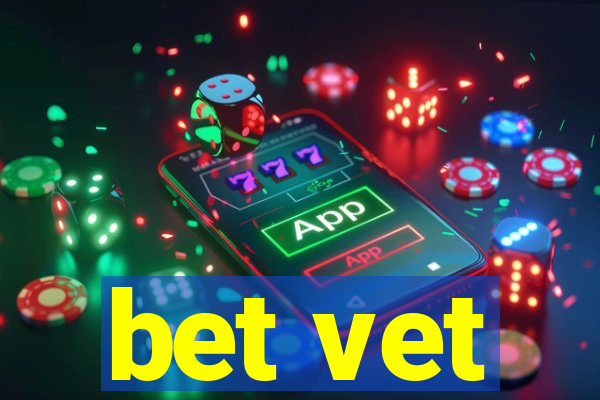 bet vet