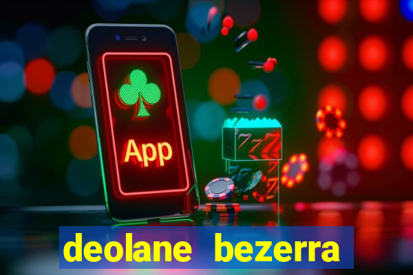 deolane bezerra plataforma de jogos