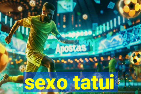 sexo tatui