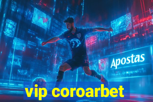 vip coroarbet