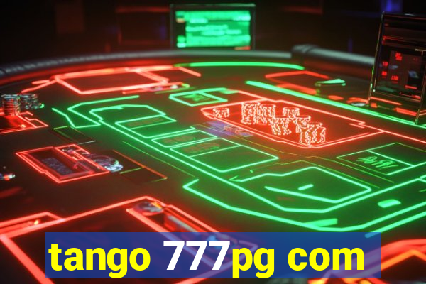 tango 777pg com