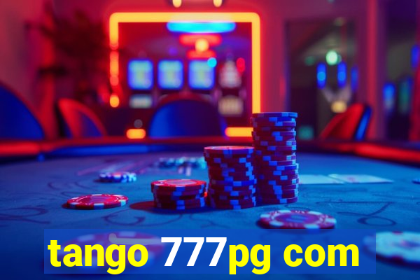 tango 777pg com