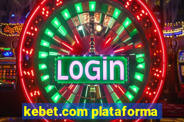 kebet.com plataforma