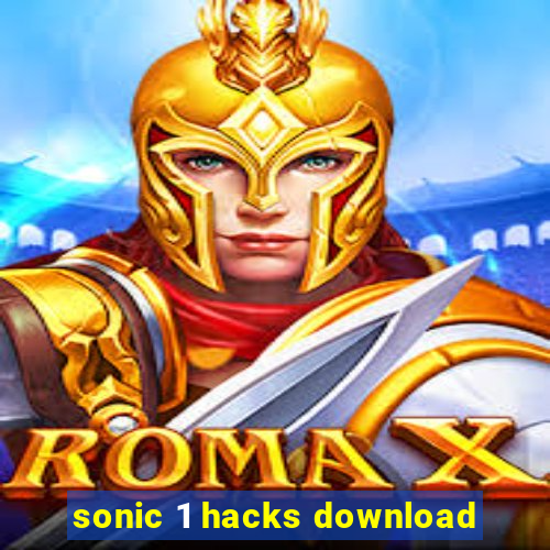 sonic 1 hacks download