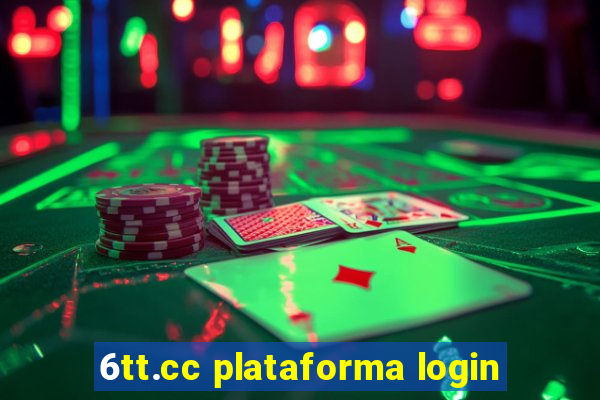 6tt.cc plataforma login