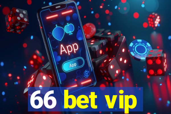 66 bet vip