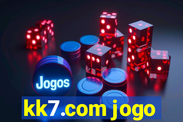 kk7.com jogo