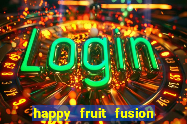 happy fruit fusion paga mesmo