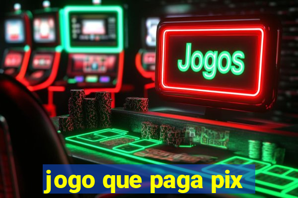 jogo que paga pix